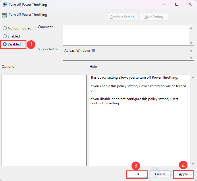 Double-click on Turn off Power Throttling and select Disabled. 